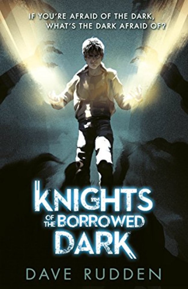 Knights of the Borrowed Dark (Knights of the Borrowed Dark Book 1)
