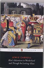 Alice's Adventures in Wonderland and Through the Looking Glass