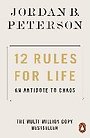 12 Rules for Life 12 Rules for Life