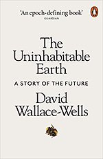 The Uninhabitable Earth