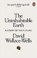 The Uninhabitable Earth The Uninhabitable Earth