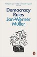 Democracy Rules Democracy Rules