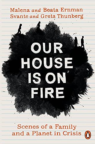 Our House is on Fire