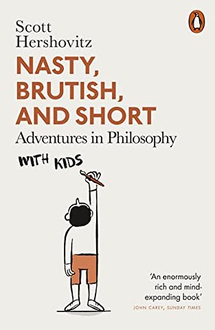 Nasty, Brutish, and Short