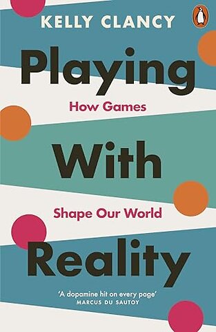 Playing with Reality