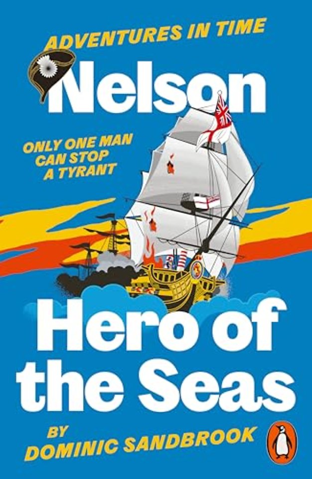 Adventures in Time: Nelson, Hero of the Seas