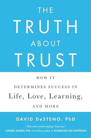 The Truth About Trust