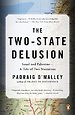 The Two-state Delusion: Isreal and Palestine The Two-state Delusion: Isreal and Palestine