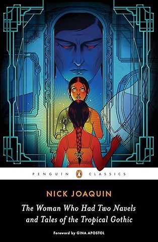 The Woman Who Had Two Navels and Tales of the Tropical Gothic