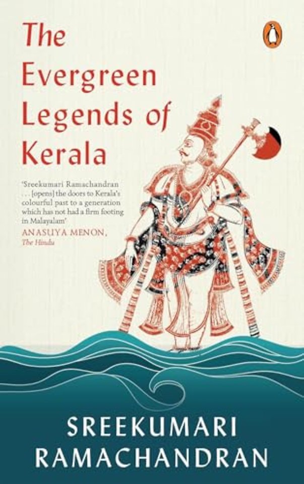 The Forever Green Lore and Legends of Kerala