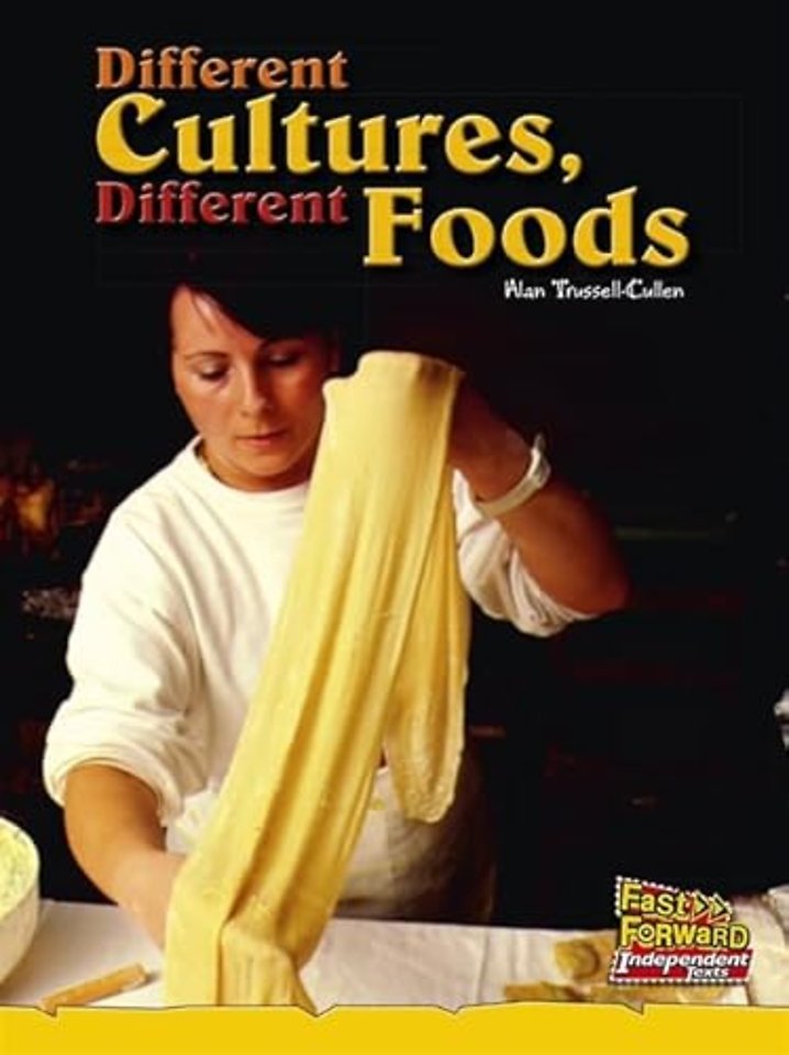 Different Cultures, Different Foods