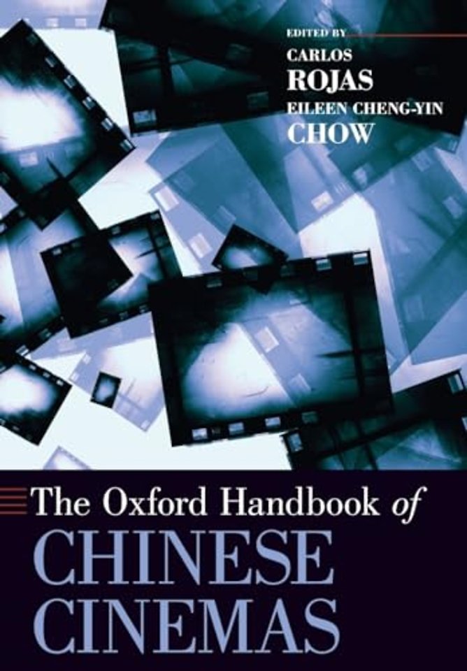 The Oxford Handbook of Chinese Cinemas