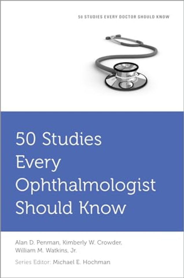 50 Studies Every Ophthalmologist Should Know