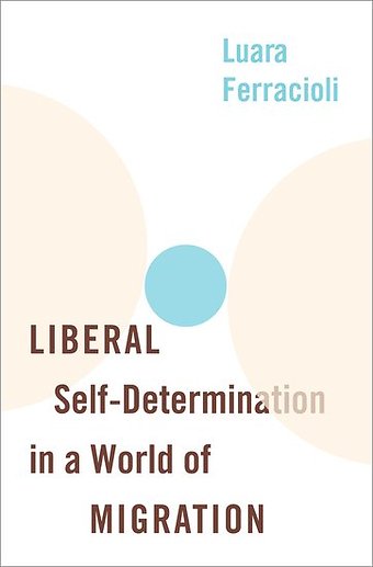 Liberal Self-Determination in a World of Migration