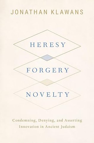 Heresy, Forgery, Novelty