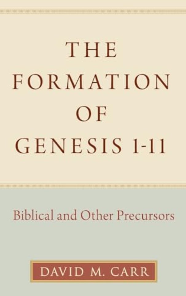 The Formation of Genesis 1-11