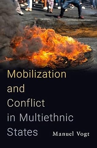 Mobilization and Conflict in Multiethnic States