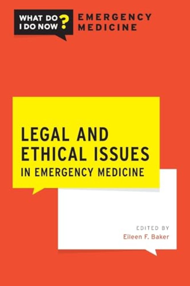 Legal and Ethical Issues in Emergency Medicine