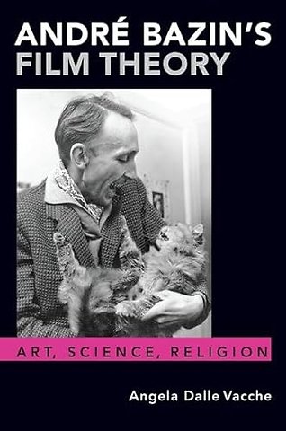 André Bazin's Film Theory