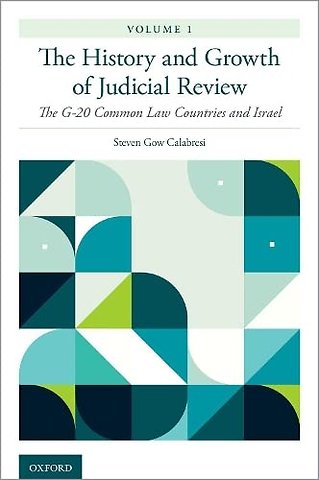 The History and Growth of Judicial Review, Volume 1