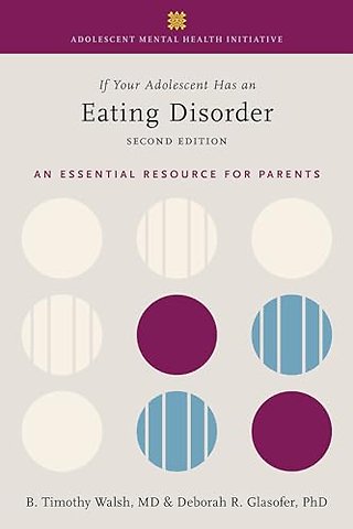 If Your Adolescent Has an Eating Disorder