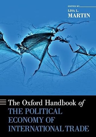 The Oxford Handbook of the Political Economy of International Trade