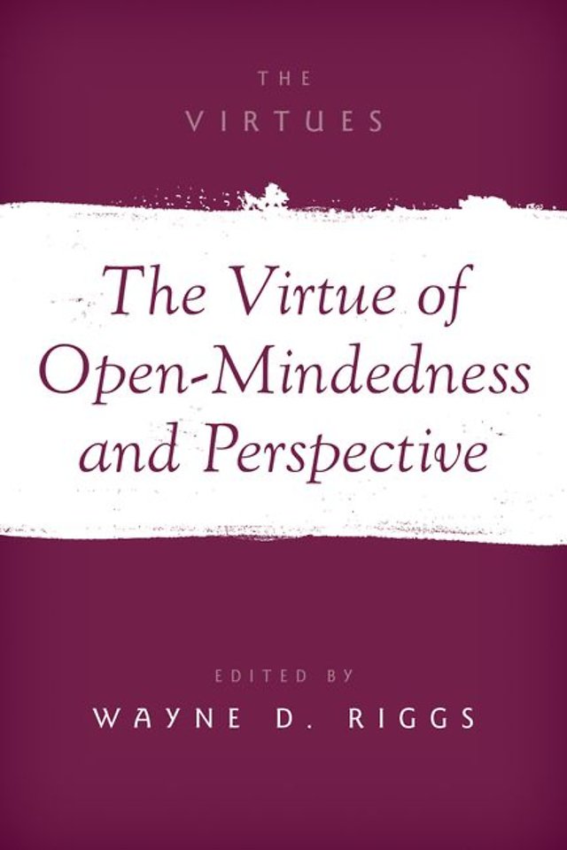 The Virtue of Open-Mindedness and Perspective