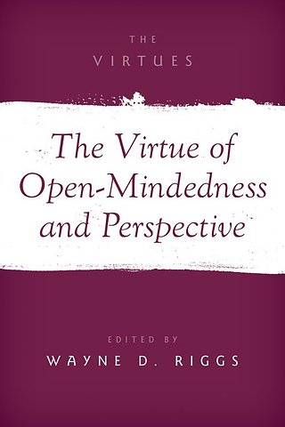 The Virtue of Open-Mindedness and Perspective