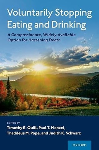 Voluntarily Stopping Eating and Drinking