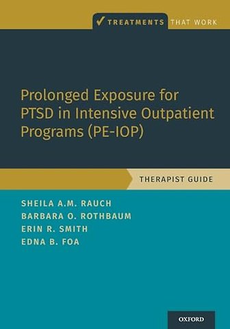 Prolonged Exposure for PTSD in Intensive Outpatient Programs (PE-IOP)