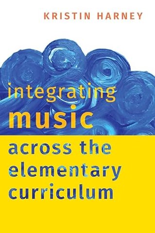 Integrating Music Across the Elementary Curriculum