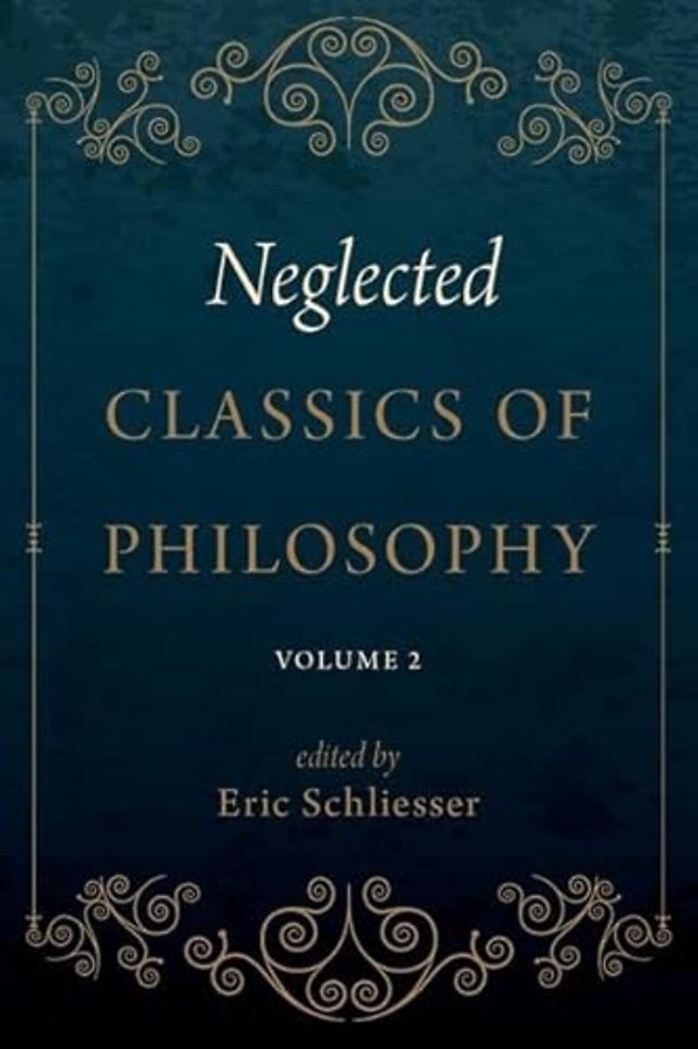 Neglected Classics of Philosophy, Volume 2
