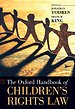 The Oxford Handbook of Children's Rights Law