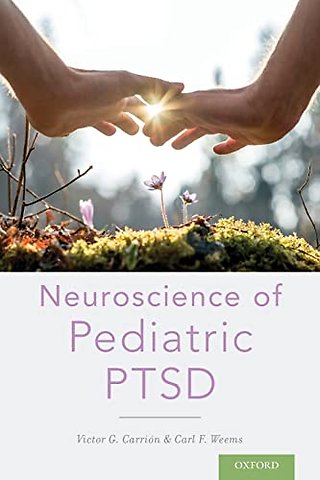 Neuroscience of Pediatric PTSD