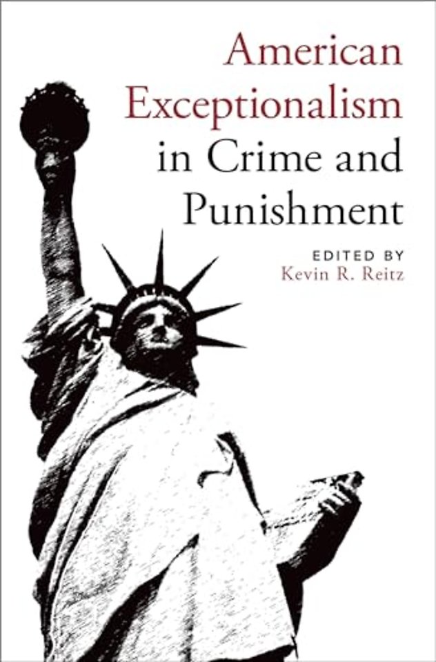 American Exceptionalism in Crime and Punishment