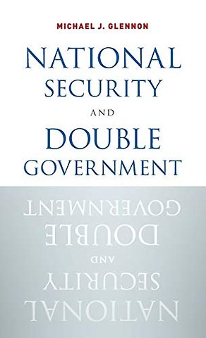 National Security and Double Government
