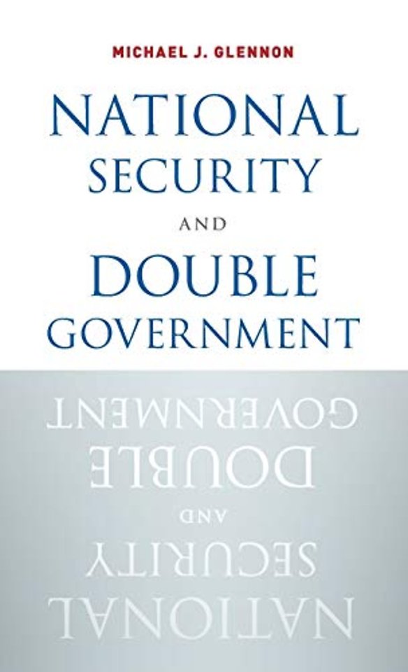 National Security and Double Government