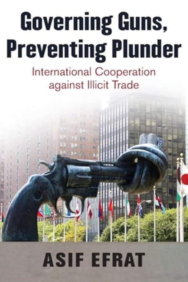 Governing Guns, Preventing Plunder