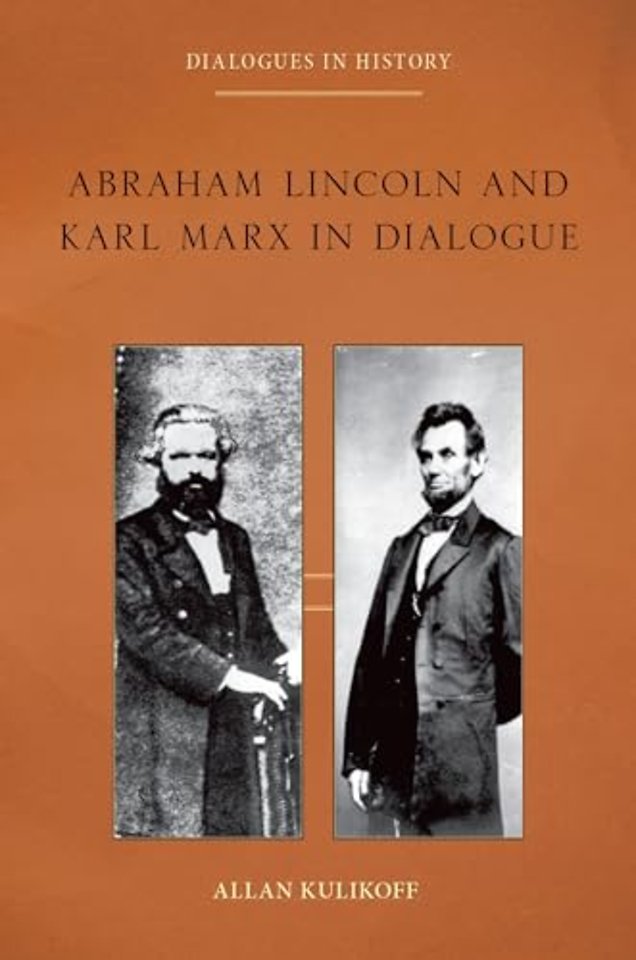 Abraham Lincoln and Karl Marx in Dialogue