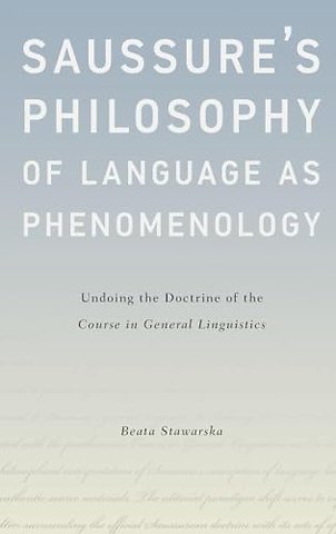 Saussure's Philosophy of Language as Phenomenology