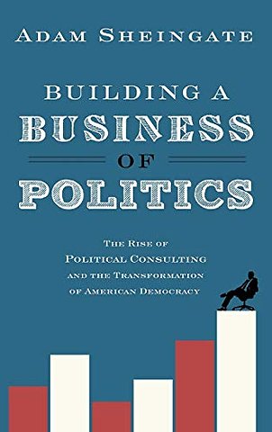 Building a Business of Politics