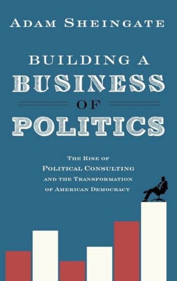 Building a Business of Politics