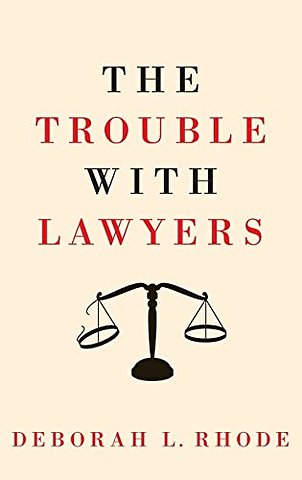 The Trouble with Lawyers