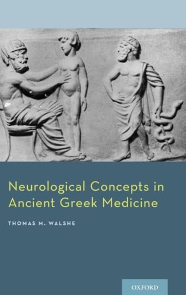 Neurological Concepts in Ancient Greek Medicine