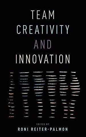 Team Creativity and Innovation