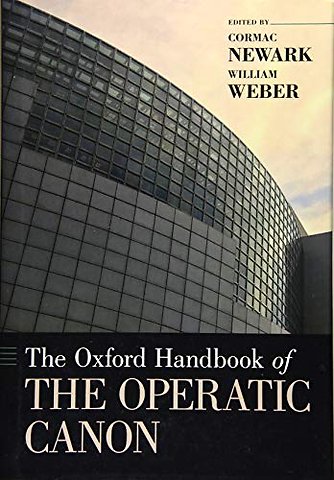 The Oxford Handbook of the Operatic Canon
