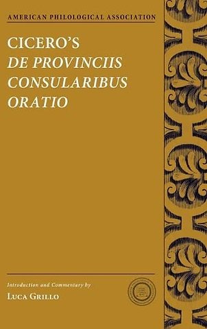 Cicero's De Provinciis Consularibus Oratio