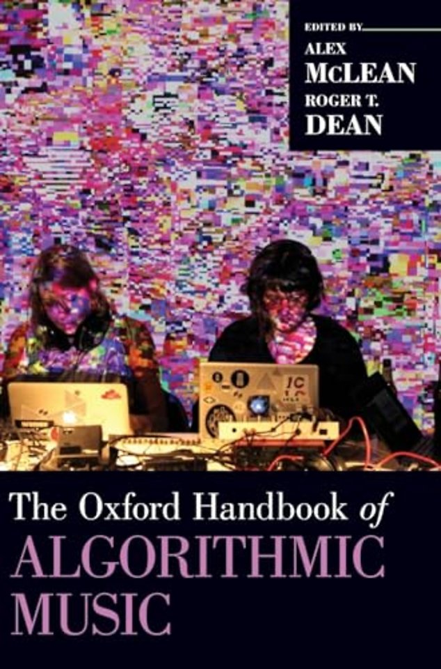 The Oxford Handbook of Algorithmic Music