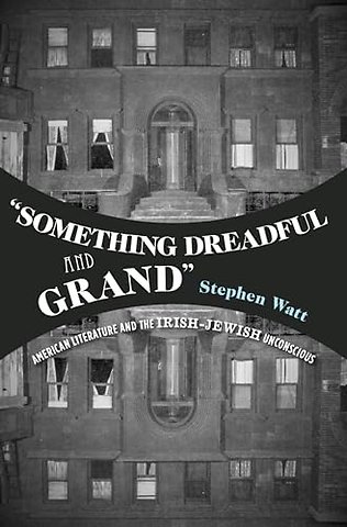 "Something Dreadful and Grand"