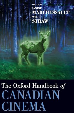 The Oxford Handbook of Canadian Cinema
